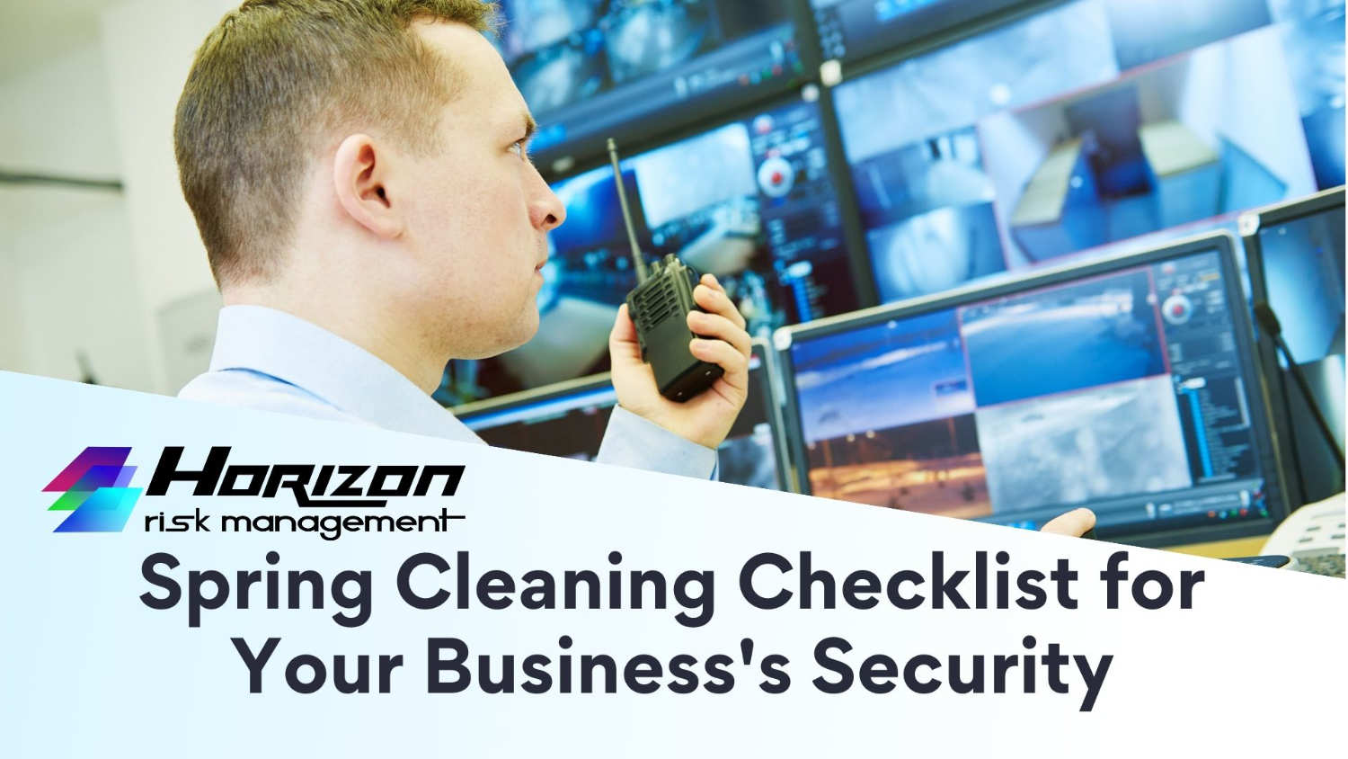 Spring-cleaning Business Security Checklist Spring-cleaning Business Security Checklist